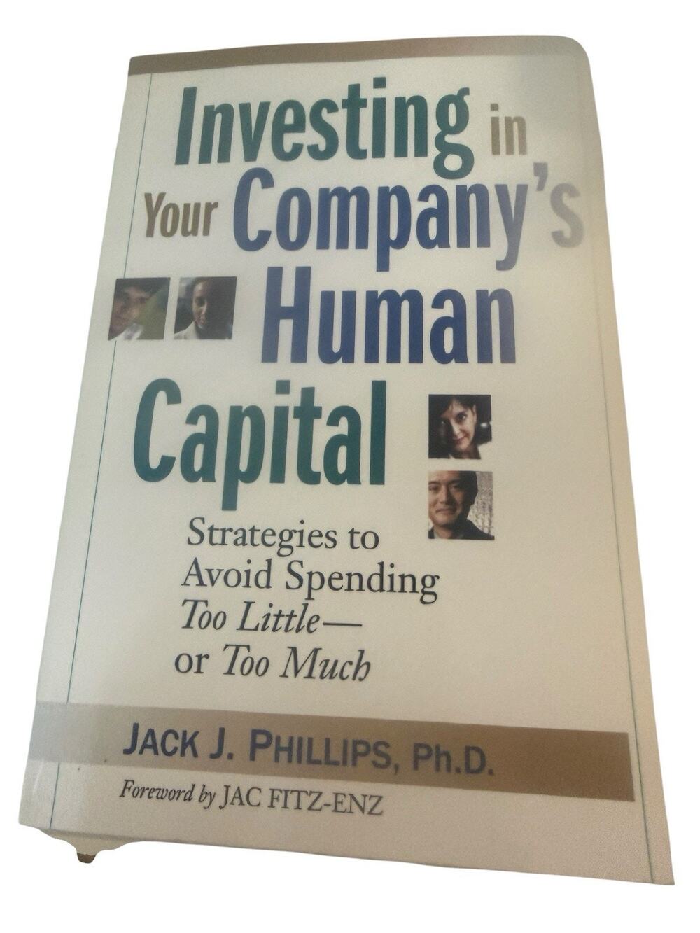 Investing In Your Company’s Human Capital Jack J Phillips Paperback Book